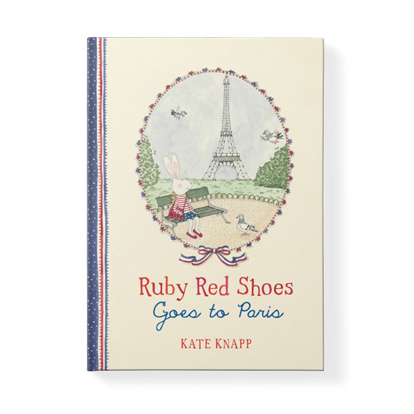 Ruby Red Shoes Goes to Paris by Kate Knapp