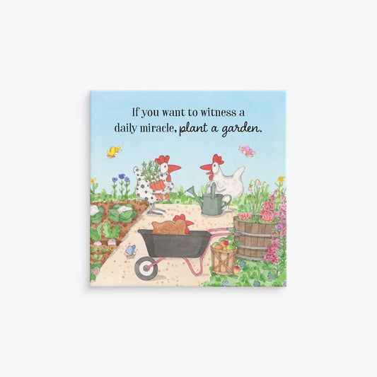 Twigseeds Magnet - If you want to witness a daily miracle...