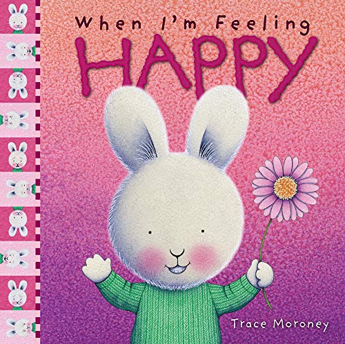 When I'm Feeling Happy by Trace Moroney