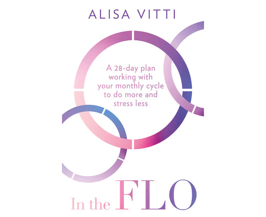 In the Flo by Alisa Vitti